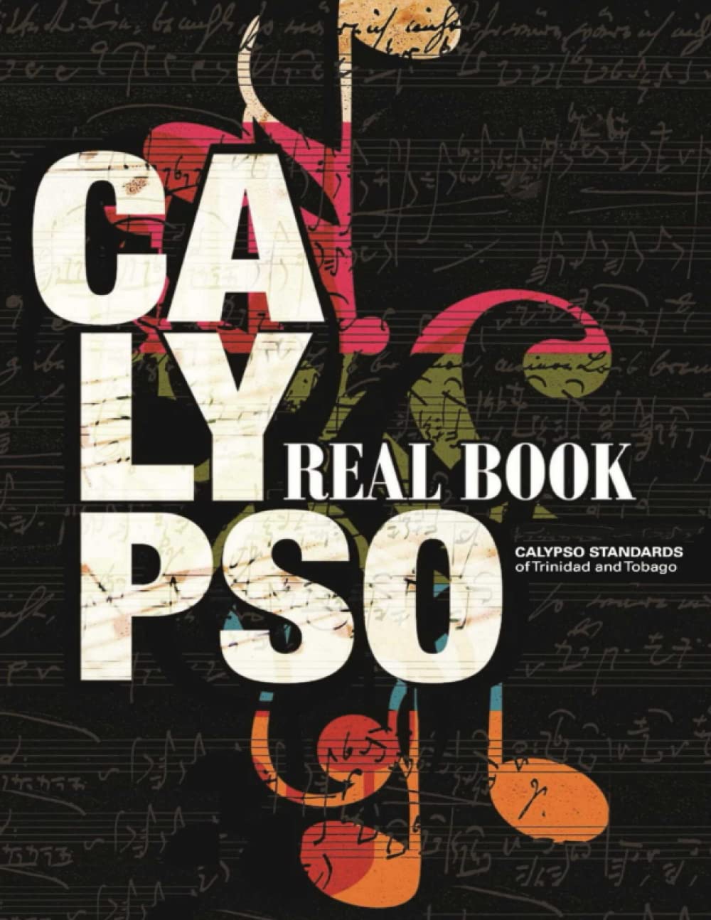 COMING SOON - Calypso Real Book-Calypso Standards of Trinidad and Tobago
